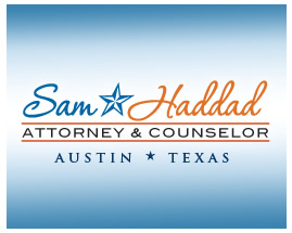 Sam Haddad Attorney & Counselor, Austin Texas